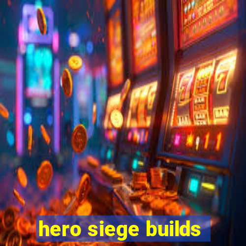 hero siege builds